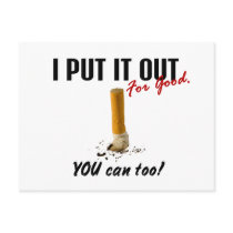 Stop Smoking I Put It Out You Can Too postcards by awarenessgifts Stop Smoking I Put It Out You Can Too postcards