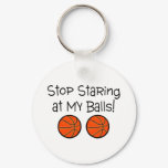 Stop Staring At My Balls (Basketballs)