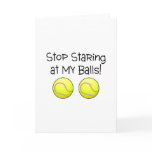 Stop Staring At My Balls (Tennis Balls) Cards