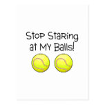 Stop Staring At My Balls (Tennis Balls) Post Card