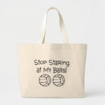 Stop Staring At My Balls Volleyballs Bag