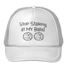 Stop Staring At My Balls Volleyballs Hats