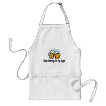 Stop Staring At My Jugs Aprons