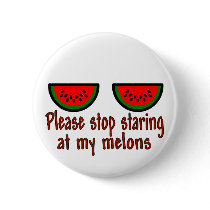 Stop Staring At My Melons Line buttons