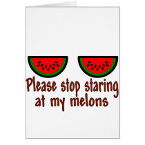 Stop Staring At My Melons Line cards by dollface766 Stop Staring At My Melons Line cards