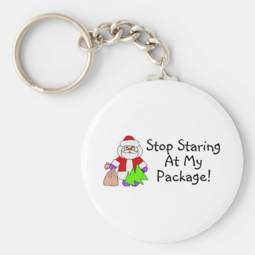 Stop Staring At My Package 2 Keychains