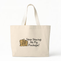 Stop Staring At My Package bags by TeeZazzle Stop Staring At My Package bags