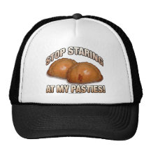 Stop Staring at my Pasties! Hat