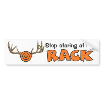 Stop Staring At My Rack bumper stickers
