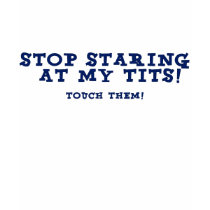 Stop Staring At My Tits Fitted Long Sleeve Hoody t-shirts