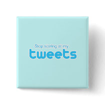 Stop staring at my Tweets buttons