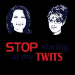 Stop Staring at my Twits t-shirts
