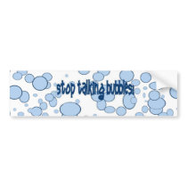 Stop talking bubbles bumper sticker bumper stickers