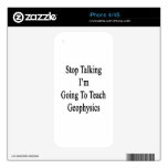 Stop Talking I'm Going To Teach Geophysics iPhone 4 Decal