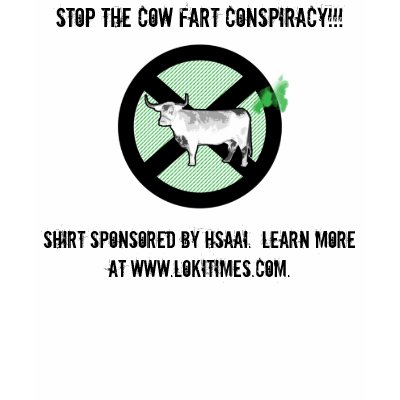 Stop The Cow Fart Conspiracy! Shirts by LokiMan