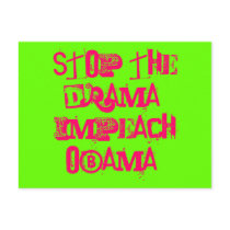 STOP THE DRAMA! IMPEACH OBAMA! postcards by karanalina STOP THE DRAMA! IMPEACH OBAMA! postcards