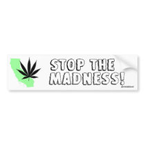 Stop the Madness California Cannabis Bumper Stickers