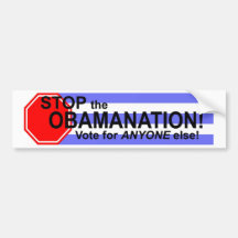 Stop the Obomanation! Bumper Stickers
