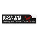 Stop the Torture Coverup Bumper Sticker bumper stickers by irregulargoods Stop the Torture Coverup Bumper Sticker bumper stickers