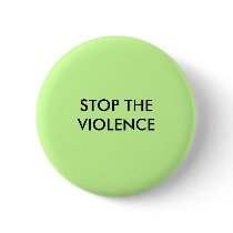 STOP THE VIOLENCE buttons by rose63 STOP THE VIOLENCE buttons