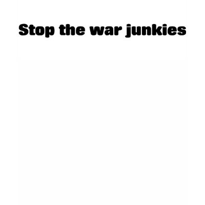 Stop the war junkies tee shirt by burntright