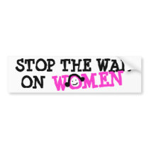 STOP THE WAR ON WOMEN BUMPER STICKER