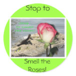 "Stop To Smell The Roses" Round Sticker