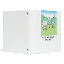 Stop Treating Me Like A Kid 3 Ring Binders