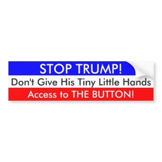 Stop TRUMP's Tiny Little Hands Bumper Sticker