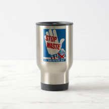 Stop Waste It’s Your Patriotic Duty -- WWII Mugs