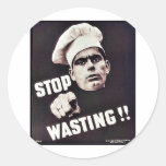 Stop Wasting!! Round Stickers