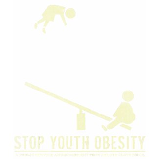 Stop Youth Obesity T-Shirt shirt