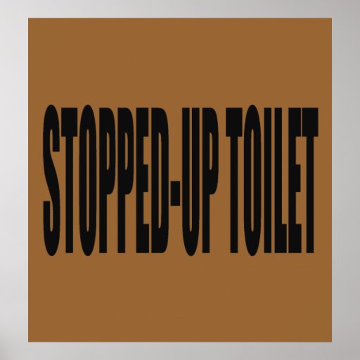 stoppedup toilet poster Zazzle