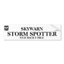 Storm Spotter - 5 Miles Bumper Sticker