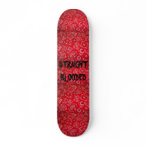 STRAIGHT BLOODED skateboards by llb9494 STRAIGHT BLOODED skateboards