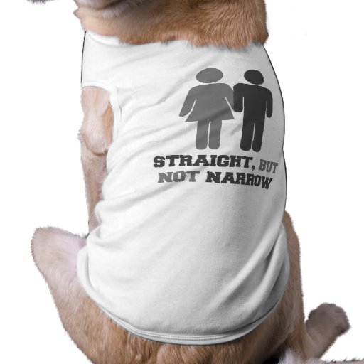 Straight but not narrow doggie tee shirt