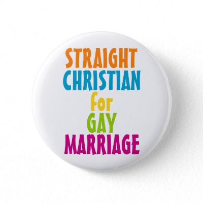 Straight Christian for Gay Marriage Pins