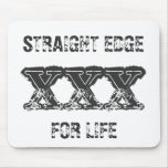 STRAIGHT EDGE FOR LIFE Mouse Pad mousepads