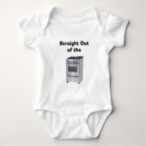 Straight Out of the Oven t-shirts