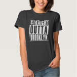 Straight Outta Brooklyn T Shirt