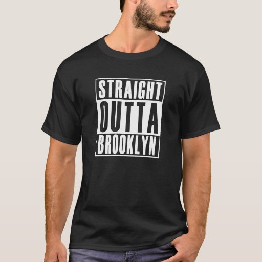 straight outta brooklyn t shirt