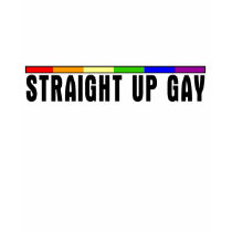 Straight Up Gay T-Shirt