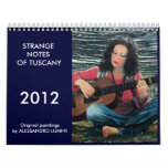 STRANGE NOTES OF TUSCANY 2011 CALENDARS