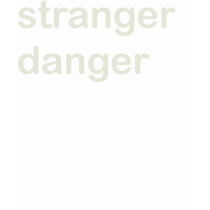 Stranger Danger t-shirts