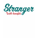 Stranger With Benefits t-shirts by diablotees Stranger With Benefits t-shirts