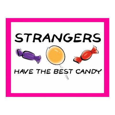 Strangers Best Candy Funny Poster by FunnyBusiness