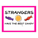 Strangers Best Candy Funny Poster posters