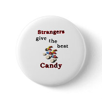 Strangers give the best candy buttons