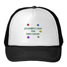 Strangers Have The Best Candy Trucker Hat