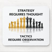 Strategy Requires Thought Tactics Observation Mousepads